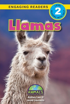 Paperback Llamas: Animals That Change the World! (Engaging Readers, Level 2) [Large Print] Book