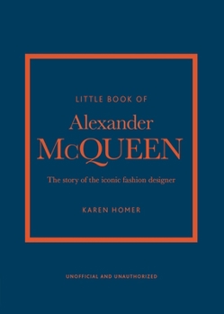 Hardcover Little Book of Alexander McQueen: The Story of the Iconic Brand Book