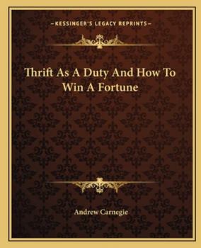 Paperback Thrift As A Duty And How To Win A Fortune Book