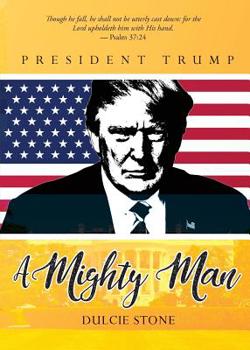 Paperback A Mighty Man: President Trump Book