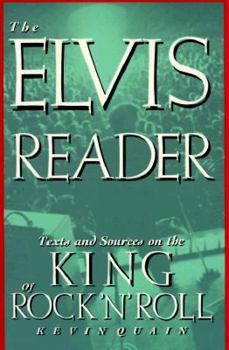 Paperback The Elvis Reader: Texts and Sources on the King of Rock 'N' Roll Book