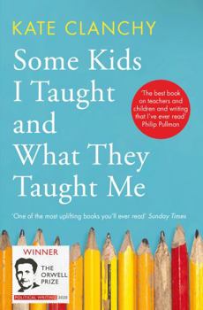 Paperback Some Kids I Taught & What They Taught Me Book