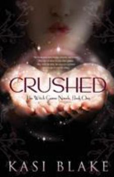 Crushed - Book #1 of the Witch-Game