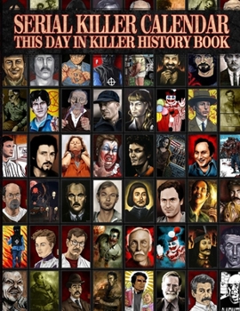 Paperback Serial Killer Calendar: This Day In Killer History Book