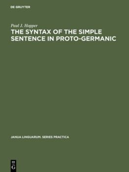 Hardcover The Syntax of the Simple Sentence in Proto-Germanic Book