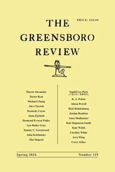 Paperback The Greensboro Review: Number 119, Spring 2026 Book