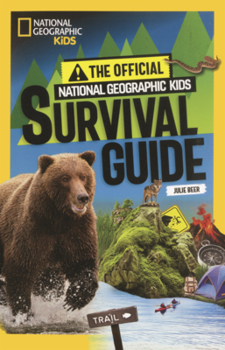 Library Binding Official National Geographic Kids Survival Guide Book