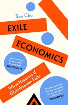 Hardcover Exile Economics: What Happens If Globalisation Fails Book