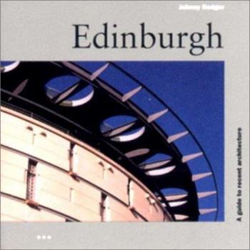 Paperback Edinburgh: A Guide to Recent Architecture Book