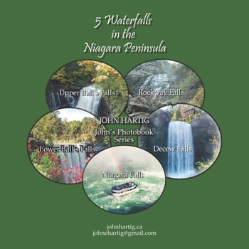 Paperback 5 Waterfalls in the Niagara Peninsula: John's Photobook Series Book