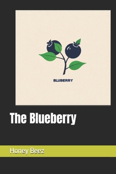 The Blueberry (Vol 2 Honey's Stories for Kids and People)