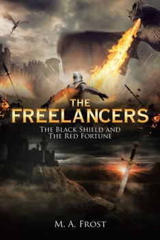 Paperback The Freelancers: The Black Shield and the Red Fortune Book