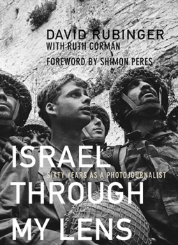 Hardcover Israel Through My Lens: Sixty Years as a Photojournalist Book