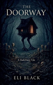Paperback The Doorway: A Dark Fairy Tale Book