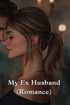 Paperback My Ex Husband (Romance) Book