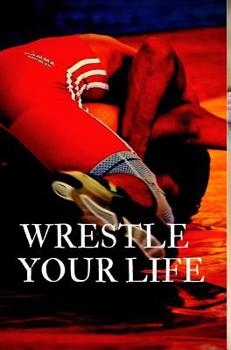 Hardcover Wrestle your life Book