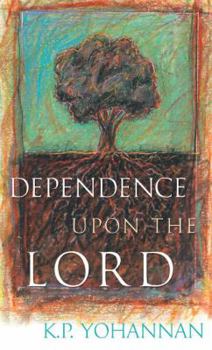 Paperback Dependence upon the Lord Book