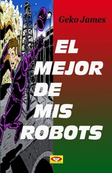 Paperback El Mejor de MIS Robots [Spanish] Book