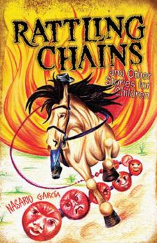 Paperback Rattling Chains and Other Stories for Children/Ruido de Cadenas y Otros Cuentos Para Ninos Book
