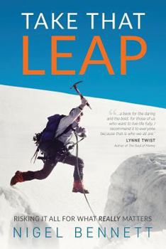 Paperback Take That Leap: Risking It All For What REALLY Matters Book