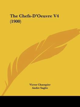 Paperback The Chefs-D'Oeuvre V4 (1900) Book