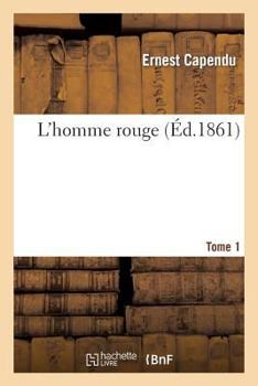 Paperback L'Homme Rouge. Tome 1 [French] Book