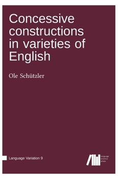 Hardcover Concessive constructions in varieties of English Book