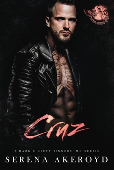 Paperback Cruz (A Dark & Dirty Sinners' MC: MC Romance Book