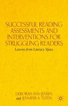 Paperback Successful Reading Assessments and Interventions for Struggling Readers: Lessons from Literacy Space Book