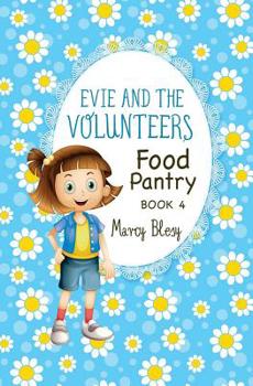 Paperback Evie and the Volunteers: Food Pantry, Book 4 Book