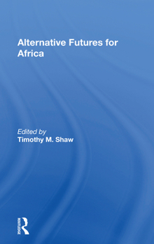 Paperback Alternative Futures for Africa Book