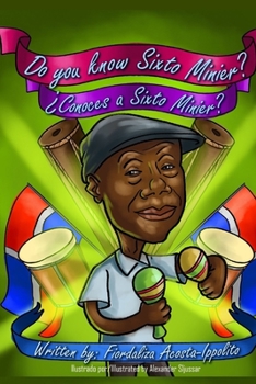 Paperback Do you know Sixto Minier? / ¿Conoces a Sixto Minier? Book