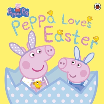 Paperback Peppa Pig: Peppa Loves Easter Book