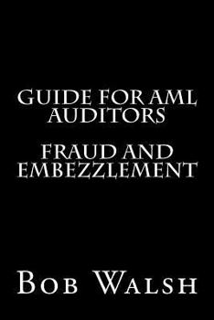Paperback Guide for AML Auditors - Fraud and Embezzlement Book