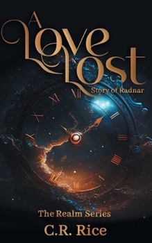 A Love Lost (Story of Radnar) : The Realm Series