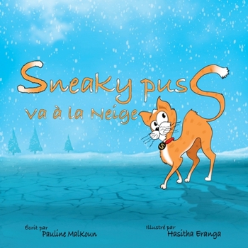 Paperback Sneaky Puss Goes to the Snow (French Edition) [French] Book