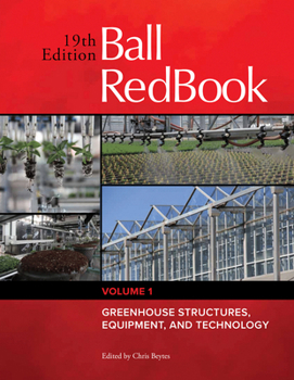 Hardcover Ball Redbook: Greenhouse Structures, Equipment, and Technology Volume 1 Book