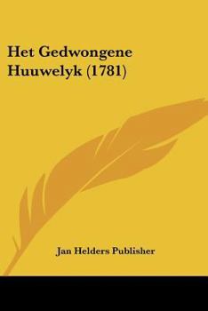 Paperback Het Gedwongene Huuwelyk (1781) [Chinese] Book