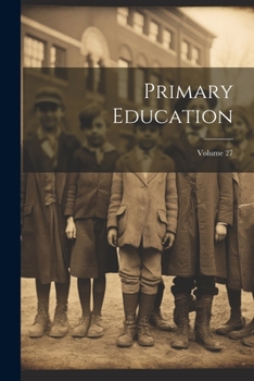 Paperback Primary Education; Volume 27 Book