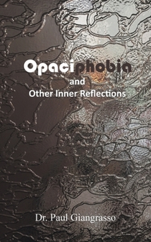 Paperback Opaciphobia and Other Inner Reflections Book