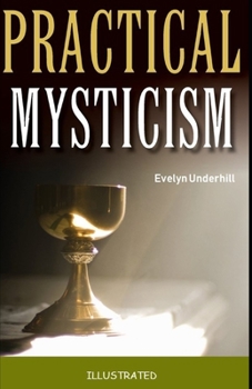 Paperback Practical Mysticism Illustrated Book