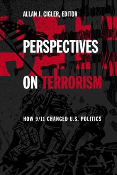 Paperback Perspectives on Terrorism: How 9/11 Changed U.S. Politics Book