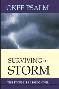 Paperback Surviving The Storm: The Storm Is Passing Over Book