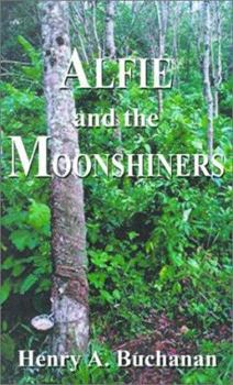 Alfie and the Moonshiners - Book #2 of the Alfie