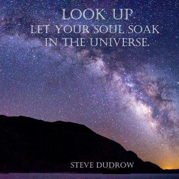 Paperback Look Up: Let your soul soak in the universe Book