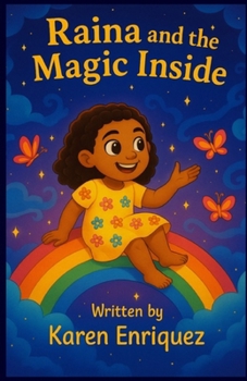 Paperback Raina And The Magic Inside: Book 1 Book