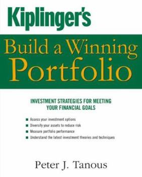 Paperback Kiplinger's Build a Winning Portfolio: Investment Strategies for Meeting Your Financial Goals Book