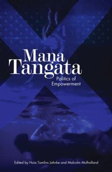 Paperback Mana Tangata: Politics of Empowerment Book