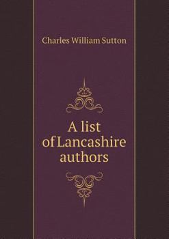 Paperback A List of Lancashire Authors Book