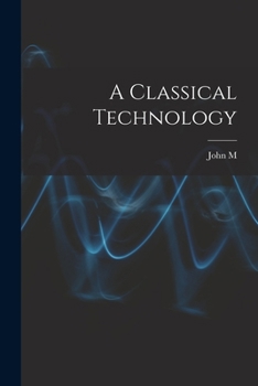 Paperback A Classical Technology Book